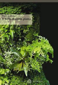 il bello di essere pianta