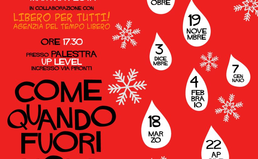 Il Natale inizia a chiamare la Fantasia non può aspettare!-Come quando fuori&nbsp;piove-